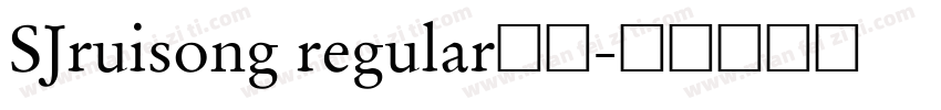 SJruisong regular字体字体转换